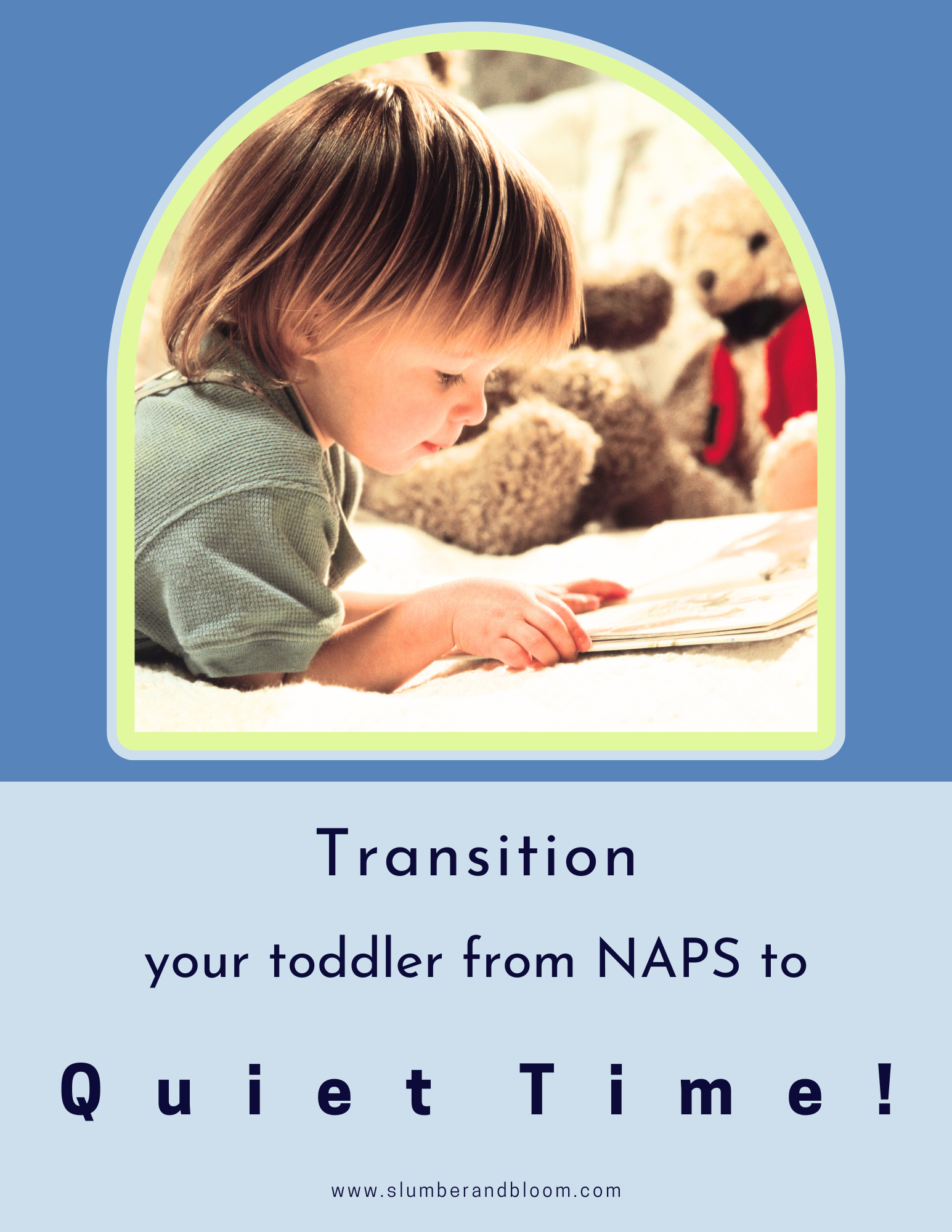 Nap Time to Quiet Time Guide