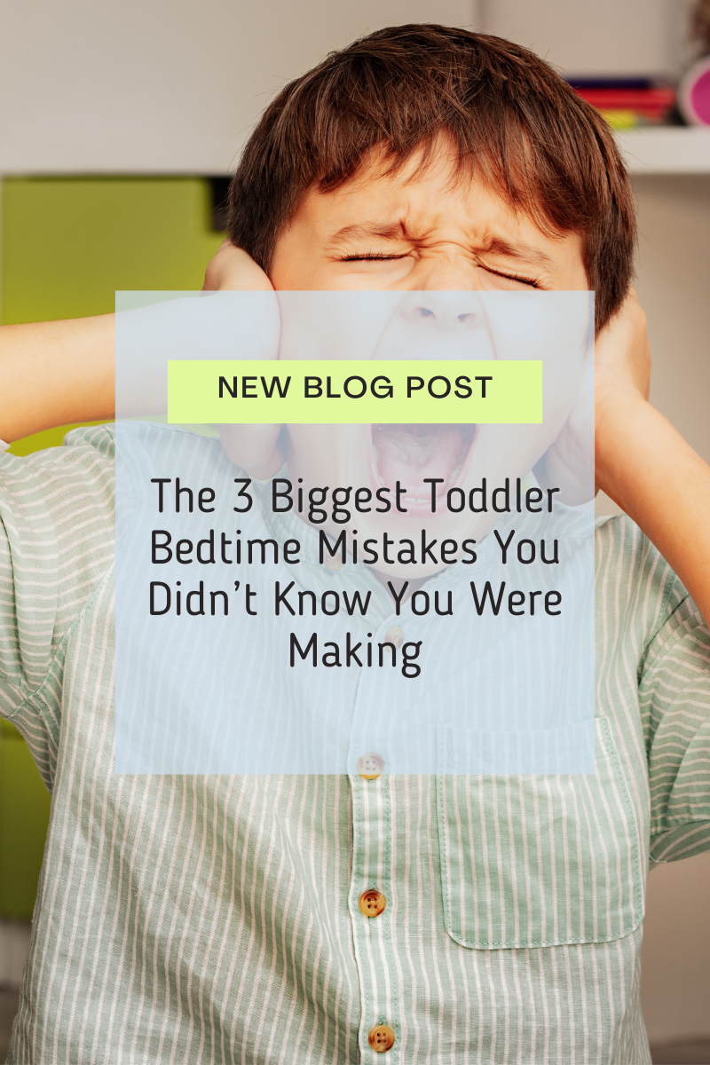 The 3 Biggest Toddler Bedtime Mistakes You Didn’t Know You Were Making